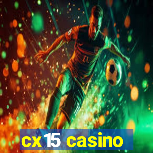 cx15 casino